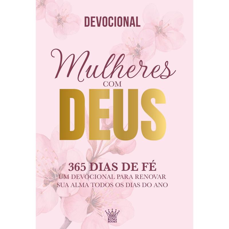 Mulheres com Deus - 365 Dias de Fé - Devocional